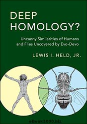 DEEP HOMOLOGY? UNCANNY SIMILARITIES OF HUMANS AND FILES UNCOVERED BY EVO-DEVO