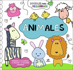 DOODLES PARA PEQUEÑINES. ANIMALES.APRENDE A COLOREAR A TRAZAR Y A ESCRIBIR JUGANDO 2