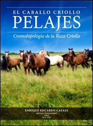 EL CABALLO CRIOLLO. PELAJES. CROMOHIPOLOGÍA DE LA RAZA CRIOLLA 1