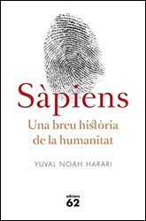 SÀPIENS. UNA BREU HISTÒRIA DE LA HUMANITAT 1