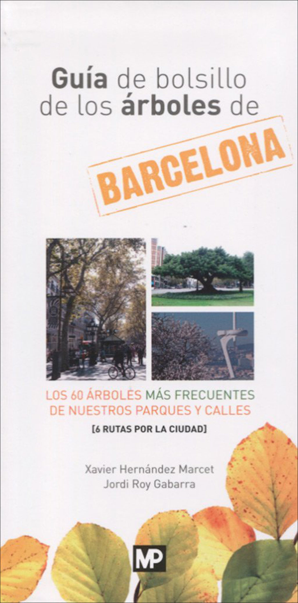 GUÍA DE BOLSILLO DE LOS ÁRBOLES DE BARCELONA
