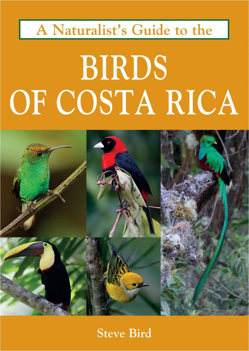 A NATURALIST'S GUIDE TO THE BIRDS OF COSTA RICA