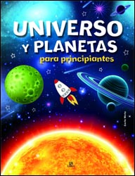 UNIVERSO Y PLANETAS PARA PRINCIPIANTES