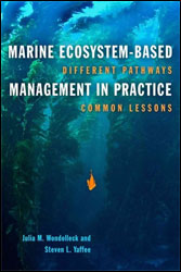 MARINE ECOSYSTEM-BASED MANAGEMENT IN PRACTICE. DIFFERENT PATHWAYS, COMMON LESSONS 1