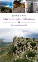 20 RUTES EN FAMÍLIA PER MALLORCA . LES SERRES DE LLEVANT (I)     1