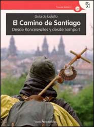 EL CAMINO DE SANTIAGO. DESDE RONCESVALLES Y DESDE SOMPORT