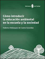 CÓMO INTRODUCIR LA EDUCACIÓN AMBIENTAL EN LA ESCUELA Y LA SOCIEDAD 1