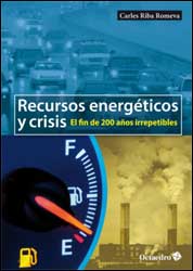 RECURSOS ENERGÉTICOS Y CRISIS: EL FIN DE 200 AÑOS IRREPETIBLES 1