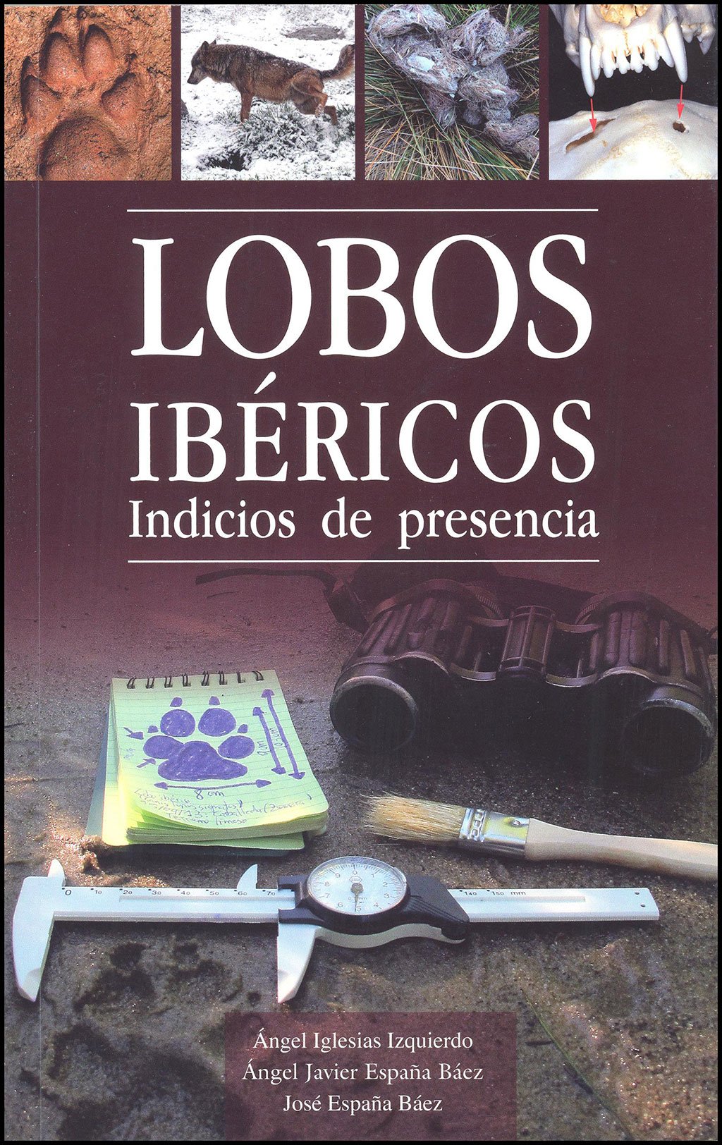 LOBOS IBÉRICOS. ANATOMÍA, ECOLOGÍA Y CONSERVACIÓN.  INDICIOS DE PRESENCIA

(PACK DOS VOLÚMENES) 2