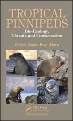 TROPICAL PINNIPEDS: BIO-ECOLOGY, THREATS AND CONSERVATION 1