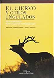 EL CIERVO Y OTROS UNGULADOS. BASES CIENTÍFICAS PARA SU CONSERVACIÓN 1