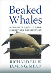 BEAKED WHALES. A COMPLETE GUIDE TO THEIR BIOLOGY AND CONSERVATION 2