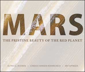 MARS. THE PRISTINE BEAUTY OF THE RED PLANET