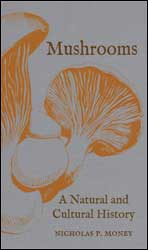 MUSHROOMS. A NATURAL AND CULTURAL HISTORY 1