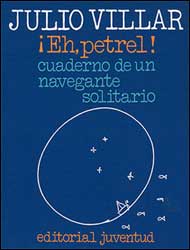 ¡EH, PETREL! CUADERNO DE UN NAVEGANTE SOLITARIO