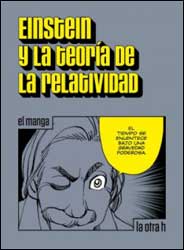 EINSTEIN Y LA TEORÍA DE LA RELATIVIDAD. EL MANGA 1