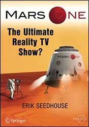 MARS ONE. THE ULTIMATE REALLITY TV SHOW? 1