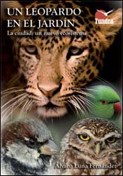 UN LEOPARDO EN EL JARDÍN. LA CIUDAD: UN NUEVO ECOSISTEMA 2