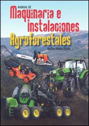 MANUAL DE MAQUINARIA E INSTALACIONES AGROFORESTALES 1