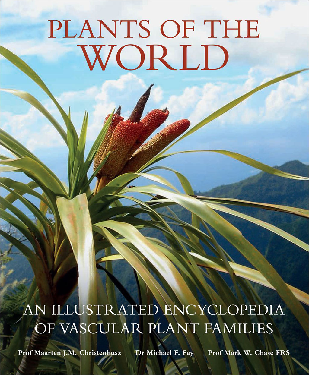 PLANTS OF THE WORLD. AN ILLUSTRATED ENCYCLOPEDIA OF VASCULAR PLANT FAMILIES