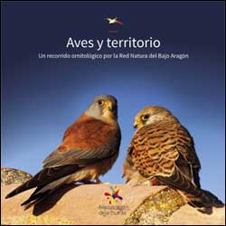 AVES Y TERRITORIO. UN RECORRIDO ORNITOLOGICO POR LA RED NATURA DEL BAJO ARAGON