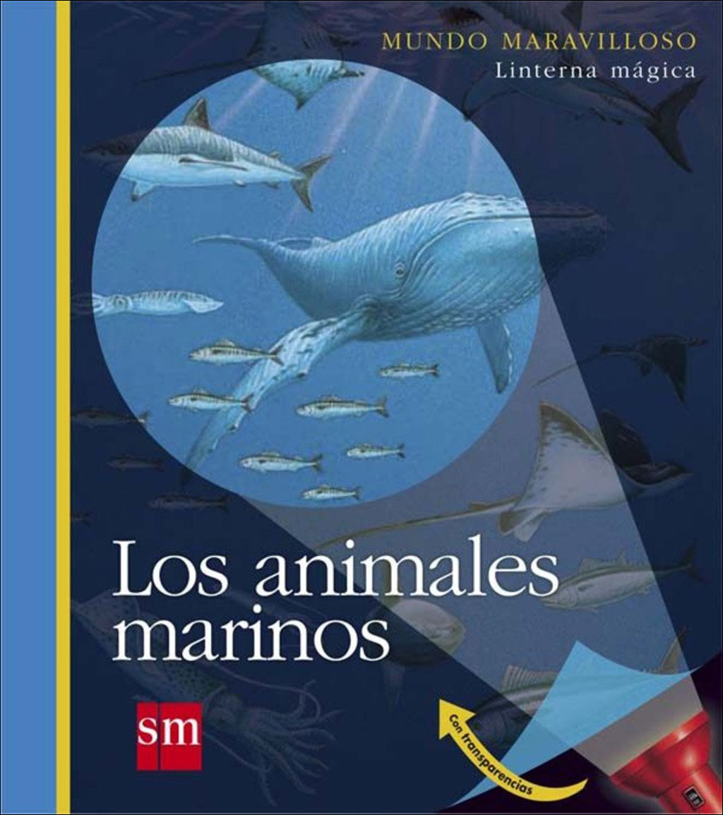 MUNDO MARAVILLOSO. LOS ANIMALES MARINOS