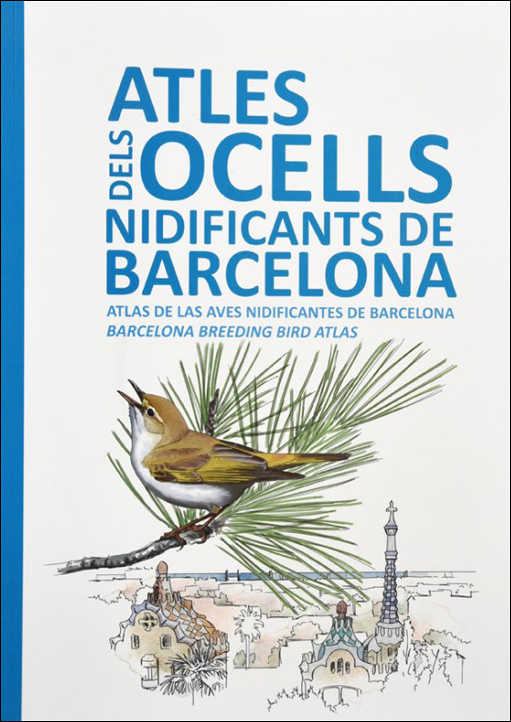 ATLES DELS OCELLS NIDIFICANTS DE BARCELONA. ATLAS DE LAS AVES NIDIFICANTES DE BARCELONA. BARCELONA BREEDING BIRD ATLAS.