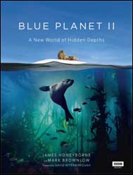 BLUE PLANET II. A NEW WORLD OF HIDDEN DEPTHS