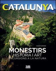 CATALUNYA MONESTIRS HISTÒRIA I ART. EXCURSIONS A LA NATURA  1