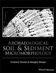 ARCHAEOLOGICAL SOIL & SEDIMENT MICROMORPHOLOGY 1