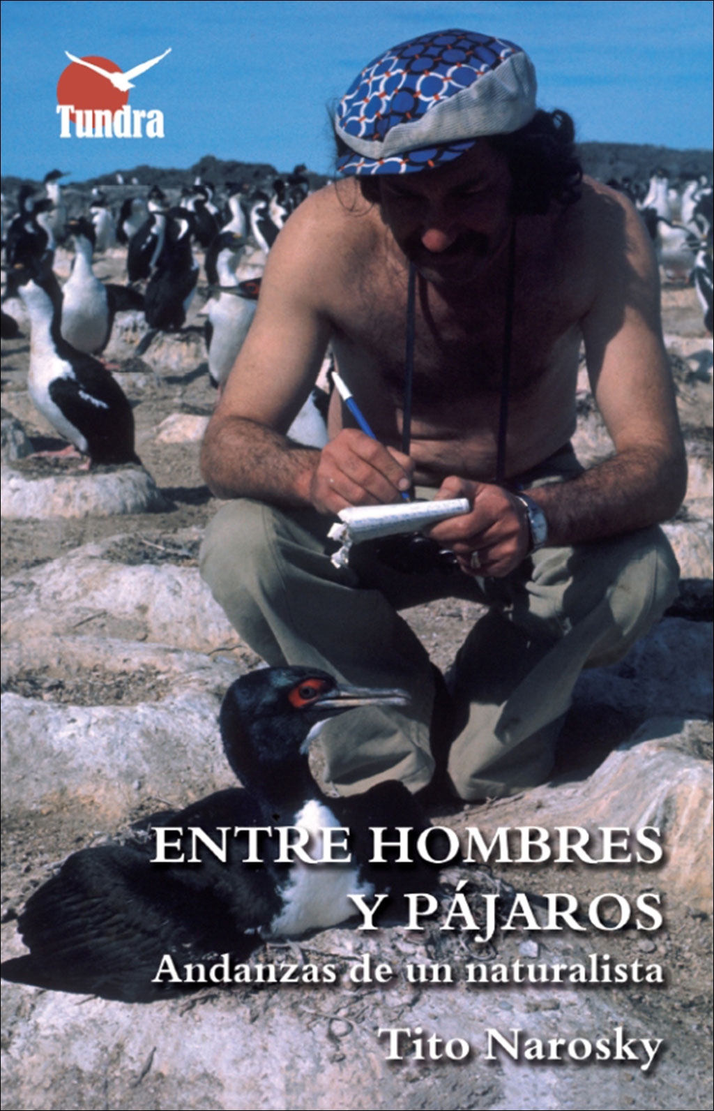 ENTRE HOMBRES Y PÁJAROS. ANDANZAS DE UN NATURALISTA 1