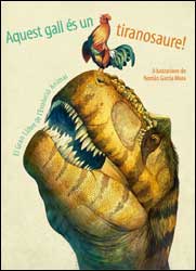 AQUEST GALL ÉS UN TIRANOSAURE! 2