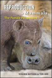 REPRODUCTION IN MAMMALS. THE FEMALE PERSPECTIVE 1