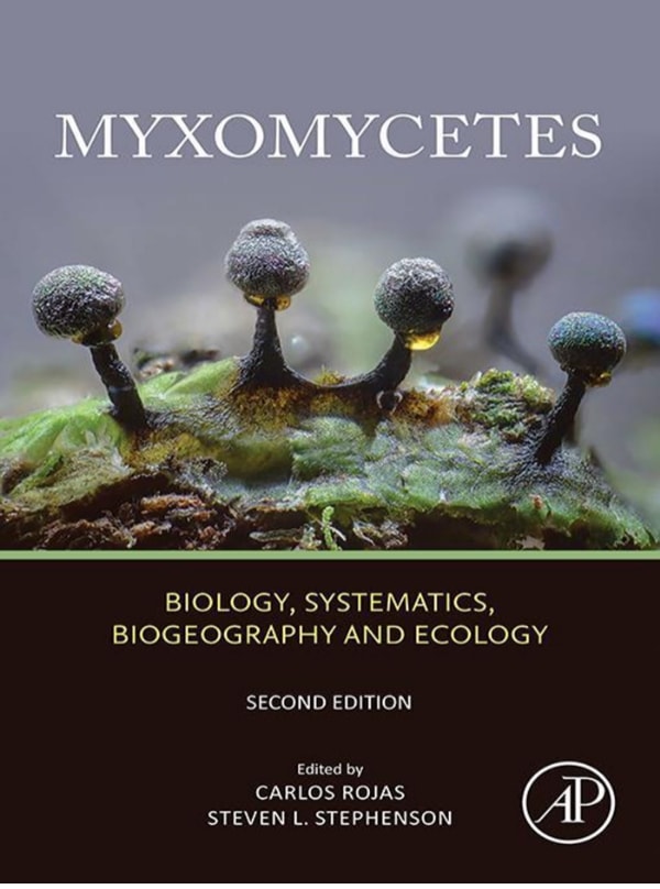 MYXOMYCETES: BIOLOGY, SYSTEMATICS, BIOGEOGRAPHY AND ECOLOGY