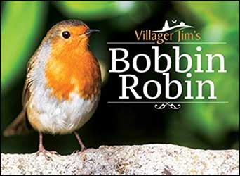 VILLAGER JIM'S BOBBIN ROBIN 1