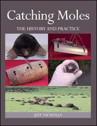 CATCHING MOLES. THE HISTORY AND PRACTICE