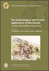 THE ARCHAEOLOGICAL AND FORENSIC APPLICATIONS OF MICROFOSSILS: A DEEPER UNDERSTANDING OF HUMAN HISTORY