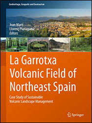 LA GARROTXA VOLCANIC FIELD OF NORTHEAST SPAIN - CASE STUDY OF SUSTAINABLE VOLCANIC LANDSCAPE MANAGEMENT 1