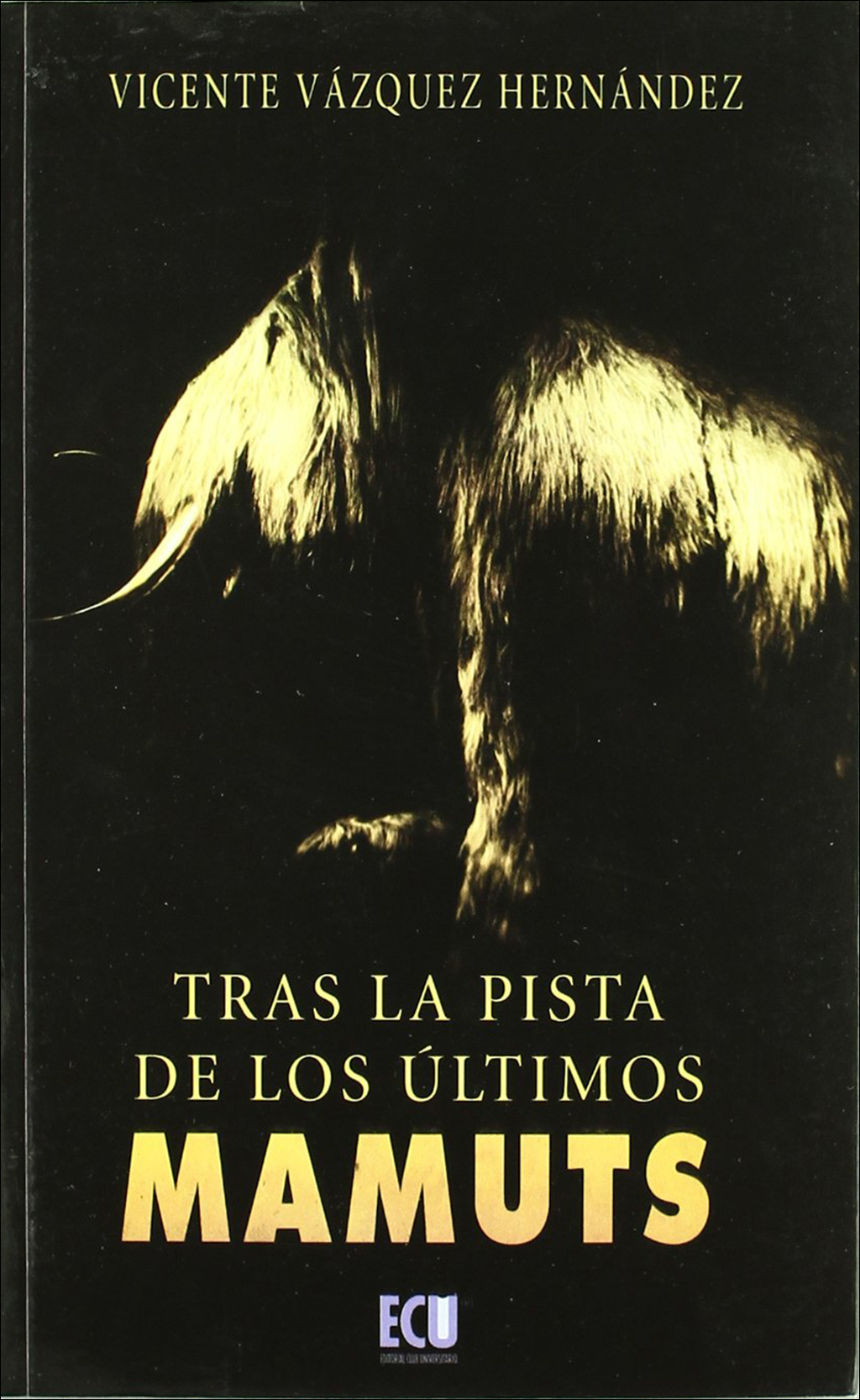 TRAS LA PISTA DE LOS ÚLTIMOS MAMUTS
