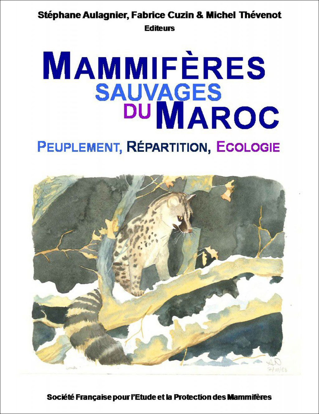 MAMMIFÈRES SAUVAGES DU MAROC. PEUPLEMENT, RÉPARTITION, ECOLOGIE 1