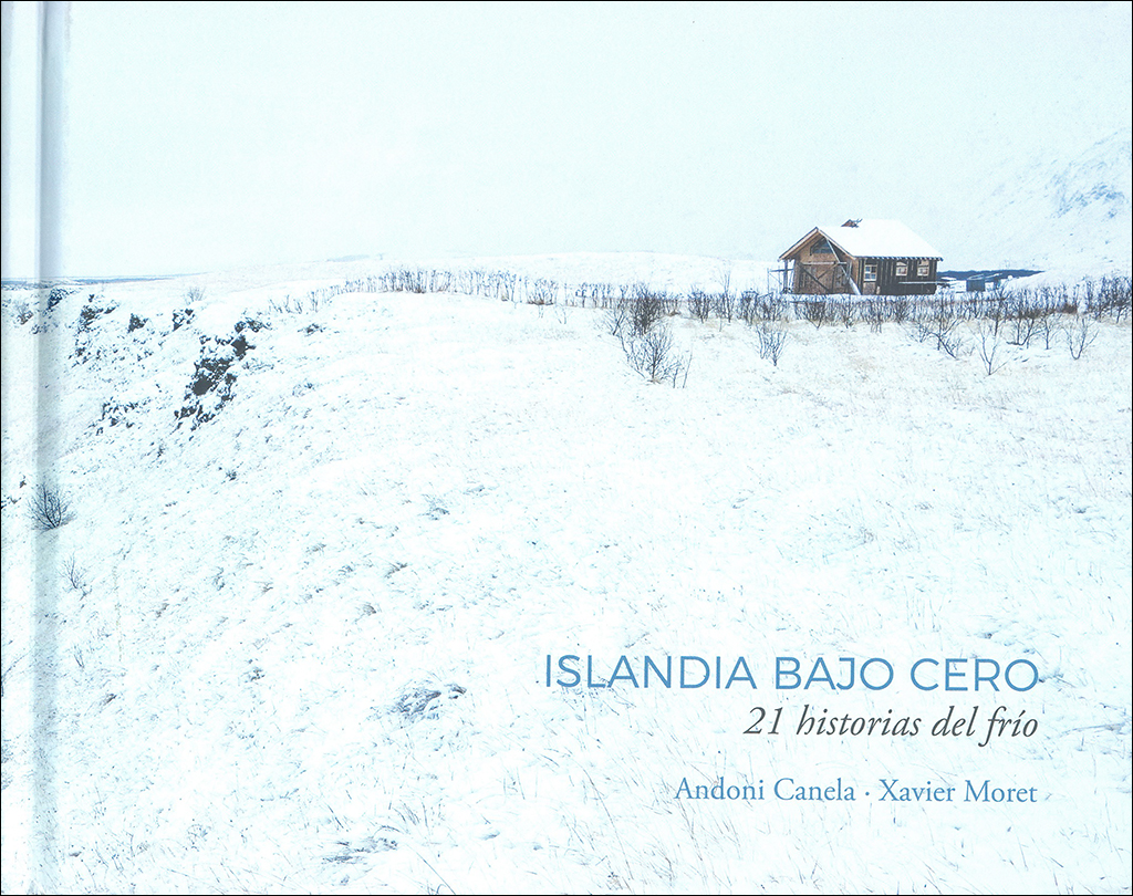 ISLANDIA BAJO CERO. 21 HISTORIAS DEL FRÍO                                                                                                              1