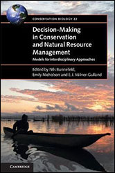 DECISION-MAKING IN CONSERVATION AND NATURAL RESOURCE MANAGEMENT. MODELS FOR INTERDISCIPLINARY APPROACHES