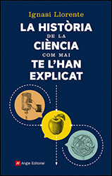LA HISTORIA DE LA CIÈNCIA COM MAI TE L'HAN EXPLICAT 2
