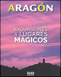 ARAGON. EXCURSIONES A LUGARES MAGICOS 1