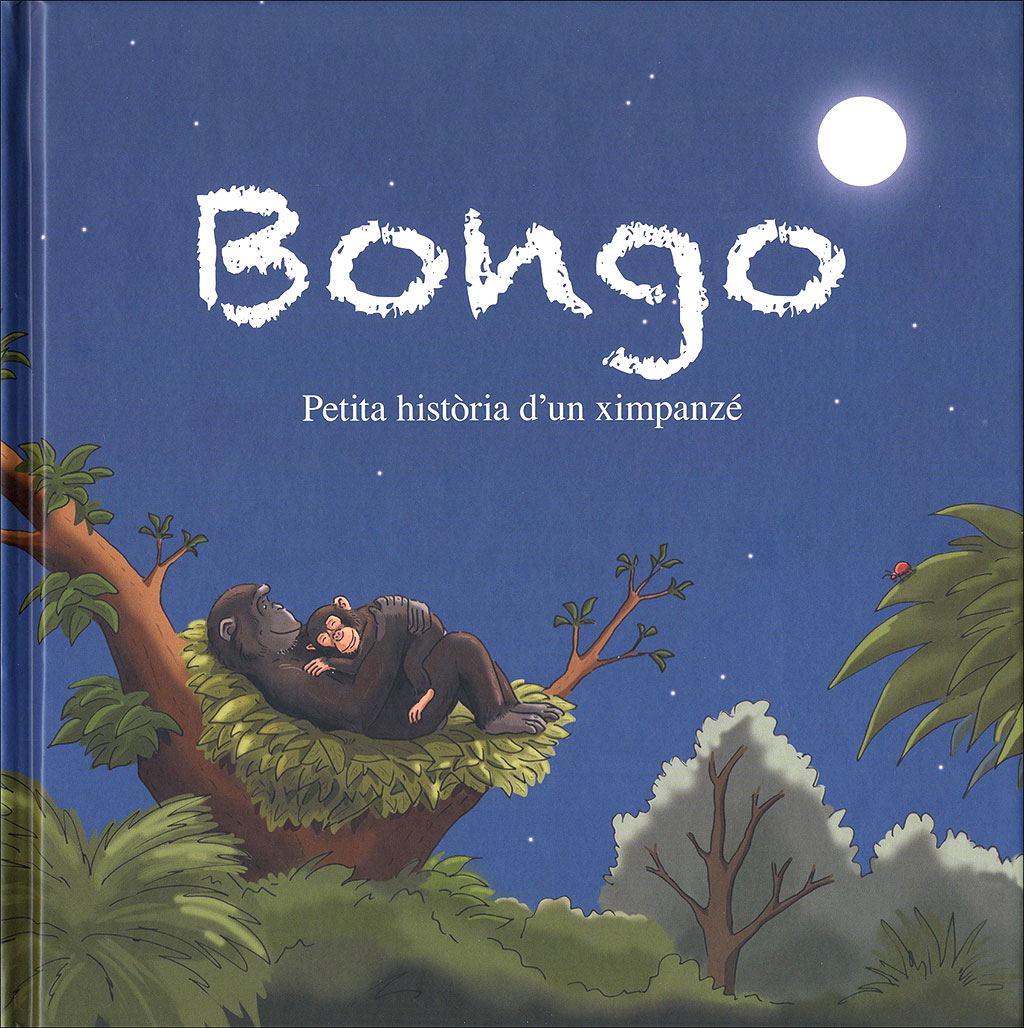 BONGO. PETITA HISTÒRIA D'UN XIMPANZÉ 1