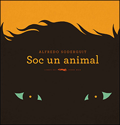 SOC UN ANIMAL