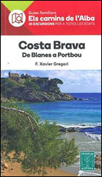 ELS CAMINS DE L'ALBA. DE BLANES A PORTBOU