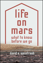 LIFE ON MARS. WHAT TO KNOW BEFORE WE GO 1