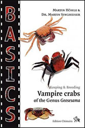 KEEPING & BREEDING VAMPIRE CRABS OF THE GENUS GEOSESAMA