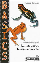 MANTENIMIENTO Y CRÍA. RANAS DARDO. LAS ESPECIES PEQUEÑAS 1
